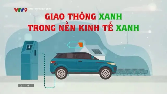 Hành trình Net Zero: Gắn giao thông xanh với phát triển kinh tế xanh