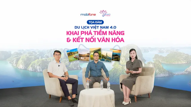 Du lịch Việt Nam 4.0: Khai phá tiềm năng và kết nối văn hóa từ góc nhìn chuyên gia - Ảnh 1.