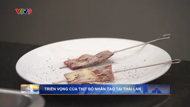 Triển vọng của thịt bò nhân tạo tại Thái Lan