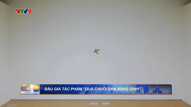 Đấu giá tác phẩm "Quả chuối dán băng dính".