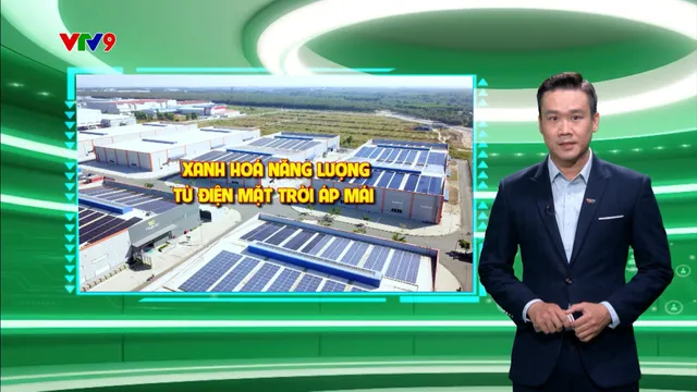 Hành trình Net Zero (Số 48): Xanh hóa năng lượng từ điện mặt trời áp mái