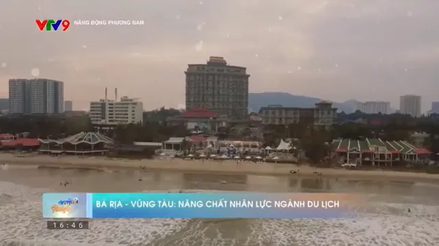 Năng động phương Nam: Bà Rịa - Vũng Tàu: Nâng chất nhân lực ngành du lịch