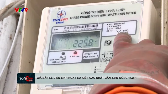 Giá bán lẻ điện sinh hoạt dự kiến cao nhất gần 3.800 đồng một kWh