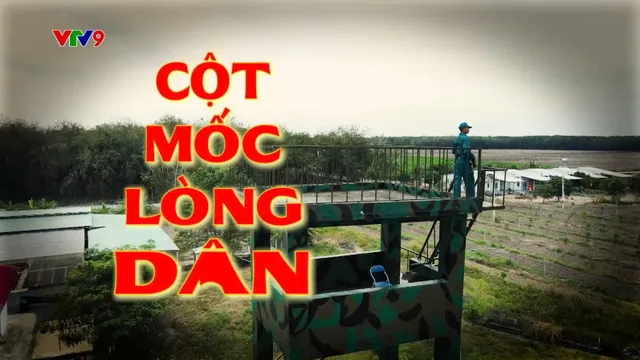 Phim Tài Liệu_Cột mốc lòng dân