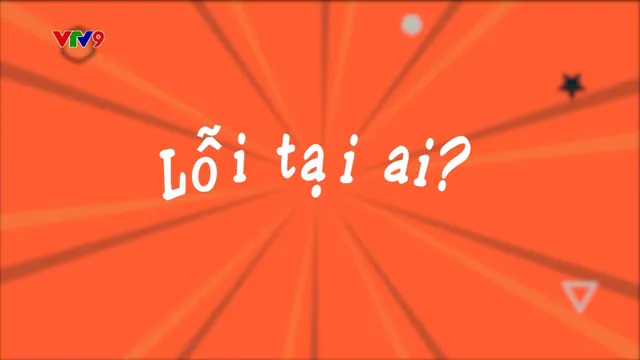 Làng Cười Cười Cả Làng (mùa 6)_Tập 44: Lỗi tại ai?