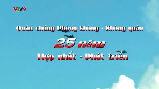 Phim Tài Liệu_Quân chủng phòng không - không quân