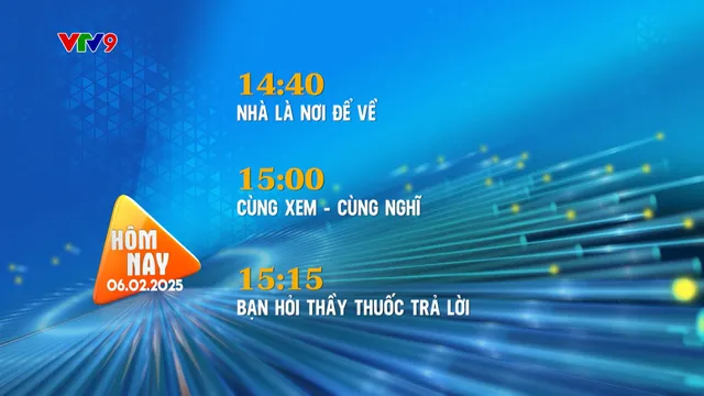 Giới thiệu chương trình hàng ngày (06/02/2025)