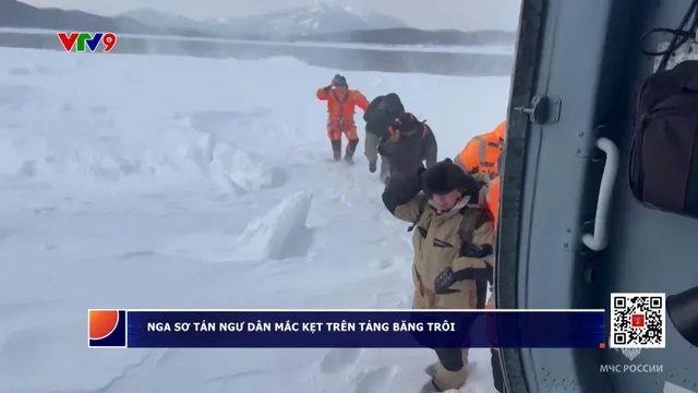 Nga sơ tán hàng trăm ngư dân mắc kẹt trên tảng băng trôi ở Thái Bình Dương