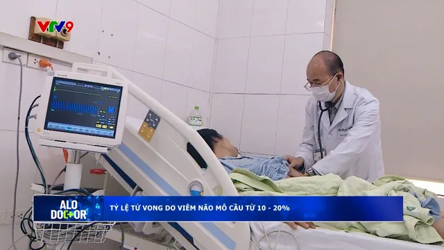 Alo Doctor (15/02/2025): Tỷ lệ tử vong do viêm não mô cầu từ 10-20%