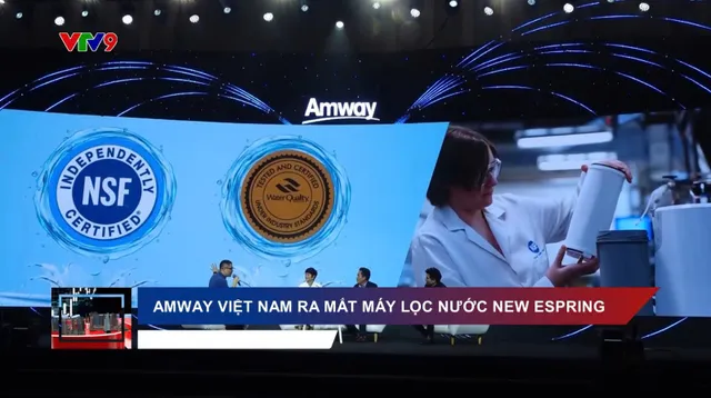 Amway Việt Nam ra mắt máy lọc nước New Espring