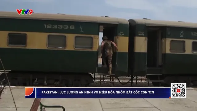 Pakistan: Lực lượng an ninh vô hiệu hóa những kẻ bắt cóc con tin