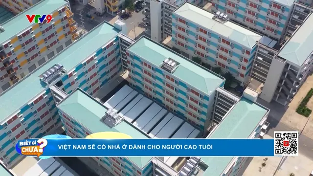 Việt Nam sẽ có nhà ở dành cho người cao tuổi