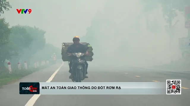 Mất an toàn giao thông do đốt rơm rạ