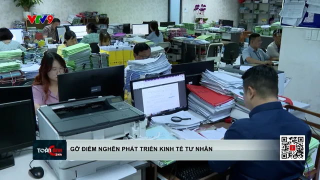 Tháo gỡ điểm nghẽn để kinh tế tư nhân phát triển