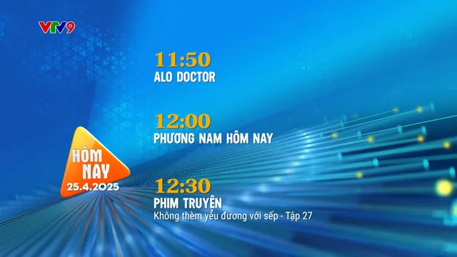Giới thiệu chương trình hàng ngày (25/4/2025)