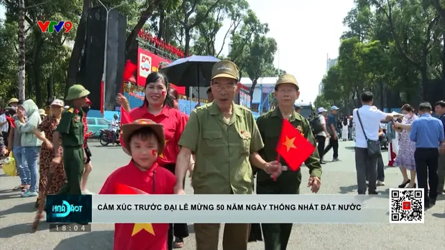 Xúc cảm trước Đại lễ mừng 50 năm thống nhất đất nước