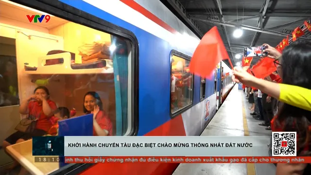 Khởi hành chuyến tàu đặc biệt chào mừng thống nhất đất nước