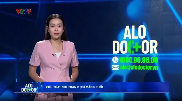 Alo Doctor (04/5/2025): Cứu thai nhi tràn dịch màng phổi từ trong bụng mẹ