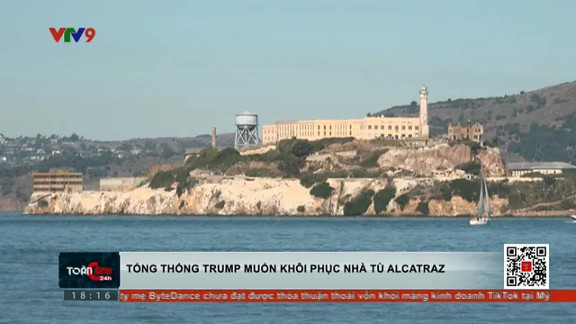 Tổng thống Mỹ Donald Trump muốn khôi phục nhà tù Alcatraz