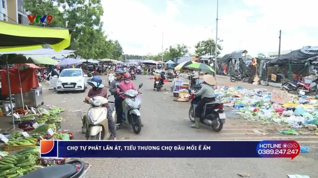 Alo V9 (11/5/2025): Chợ tự phát lấn át, tiểu thương chợ đầu mối ế ẩm