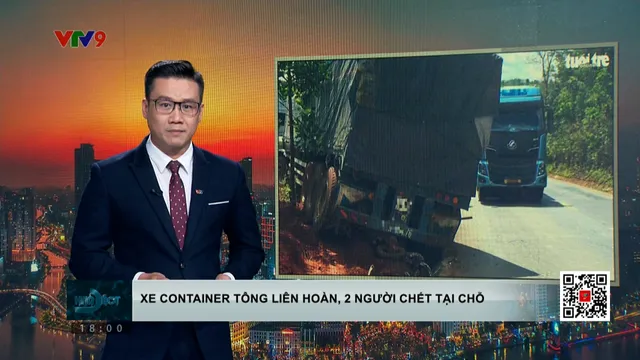 Xe container tông liên hoàn khiến 2 người chết tại chỗ