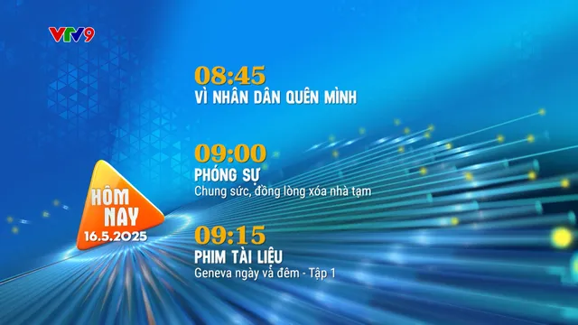 Giới thiệu chương trình hàng ngày (16/5/2025)