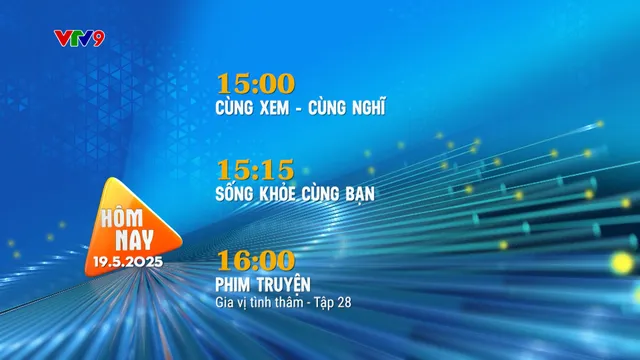 Giới thiệu chương trình hàng ngày (19/5/2025)