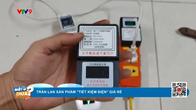 Tiết kiệm điện giá rẻ – cẩn trọng với những sản phẩm ‘tràn lan" trên thị trường