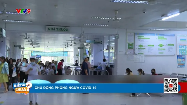 Covid-19 trở lại, làm sao để chủ động phòng ngừa?