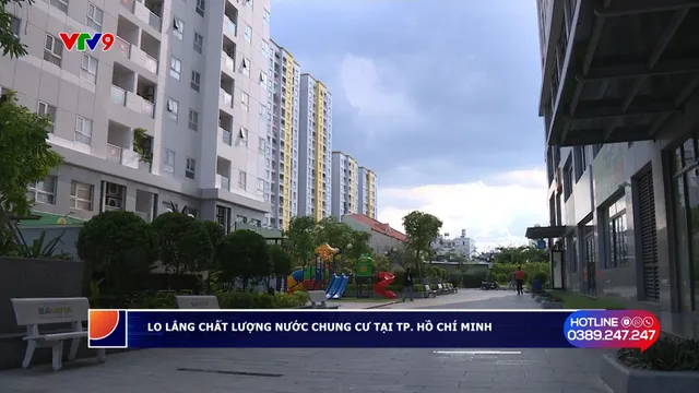 Alo V9 (3/6/2025): Lo lắng chất lượng nước chung cư tại TP. Hồ Chí Minh