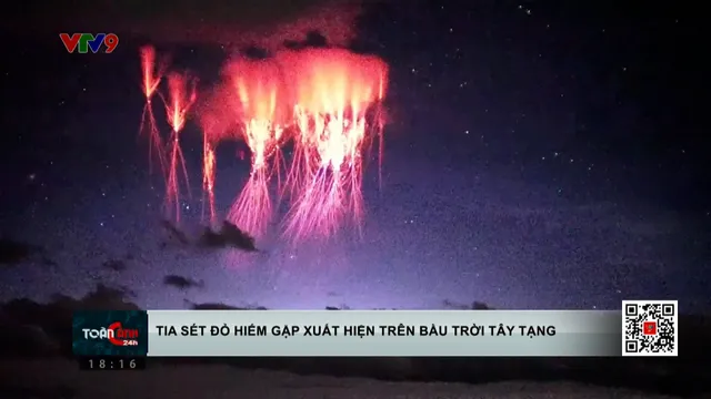 Tia sét đỏ hiếm gặp xuất hiện trên bầu trời Tây Tạng