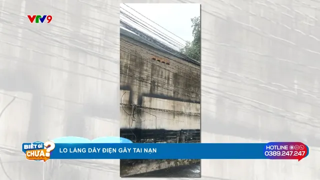 Lo lắng dây điện gây tai nạn