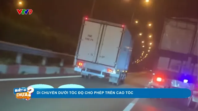 Xe tải di chuyển dưới tốc độ cho phép trên cao tốc Long Thành – Dầu Giây gây bức xúc