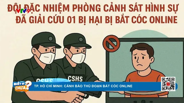 Công an TP. Hồ Chí Minh cảnh báo thủ đoạn bắt cóc online