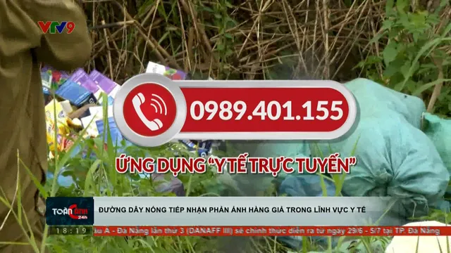 Đường dây nóng tiếp nhận phản ánh hàng giả trong lĩnh vực y tế
