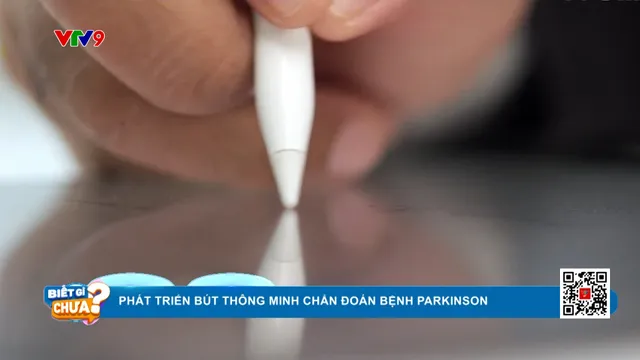 Phát triển bút thông minh chẩn đoán bệnh Parkinson
