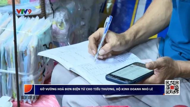 Gỡ vướng hóa đơn điện tử cho tiểu thương, hộ kinh doanh nhỏ lẻ