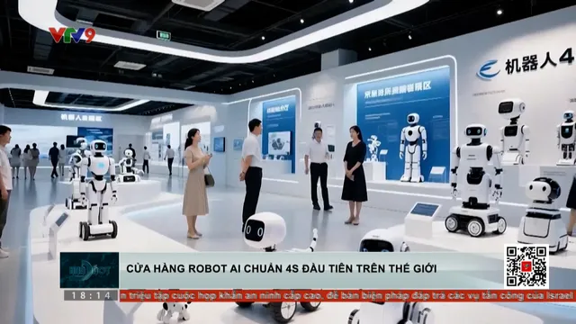Trung Quốc: Cửa hàng robot AI 4S đầu tiên trên thế giới