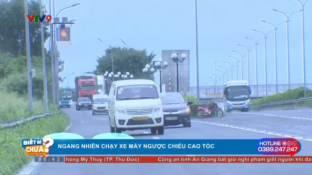 Vẫn ngang nhiên chạy xe máy ngược chiều cao tốc