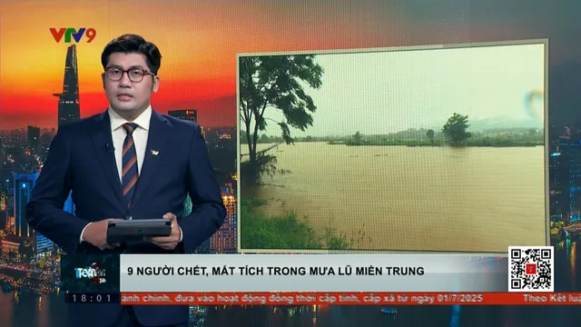 9 người chết và mất tích trong đợt mưa lũ dị thường ở miền Trung