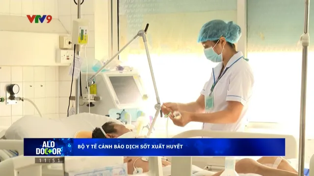 Alo Doctor (15/6/2025): 23.000 ca sốt xuất huyết, Bộ Y tế cảnh báo dịch