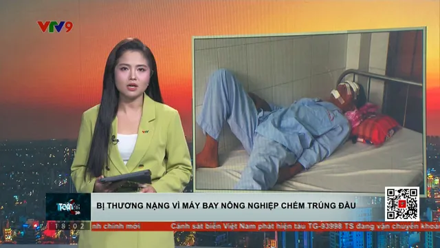Người đàn ông bị máy bay nông nghiệp chém trúng đầu khi đang chạy xe máy