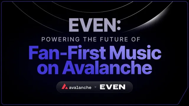 EVEN mở ra cuộc cách mạng âm nhạc với blockchain riêng trên Avalanche
