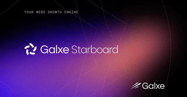 Galxe ra mắt Starboard, nền tảng phát triển cộng đồng Web3 mới
