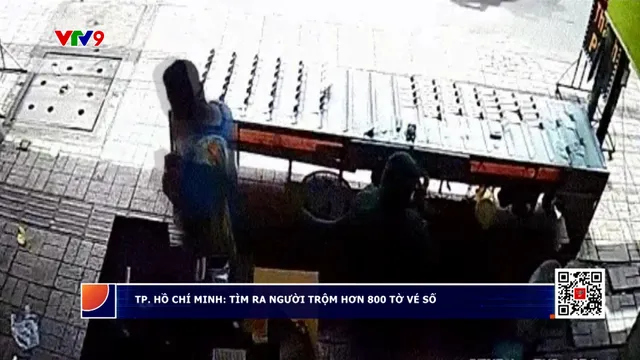 Tìm ra người trộm hơn 800 tờ vé số ở TP. Hồ Chí Minh