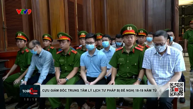 Cựu giám đốc Trung tâm Lý lịch tư pháp quốc gia bị đề nghị 18-19 năm tù