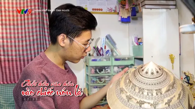 Thành phố ấm áp tình người - Số 74/2025: Thổi hồn văn hóa vào chiếc nón lá