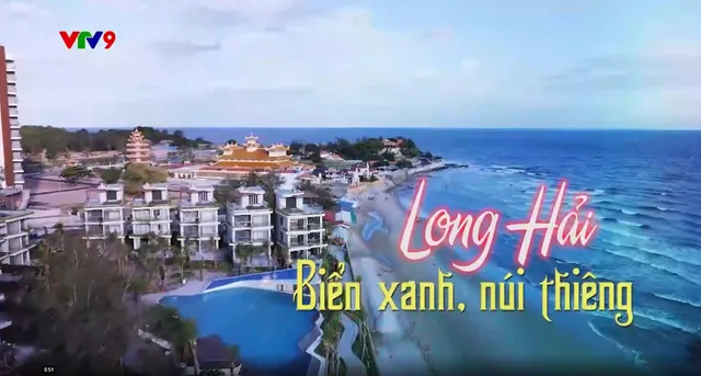 Việt Nam ơi! Mình cùng đi: Long Hải biển xanh, núi thiêng
