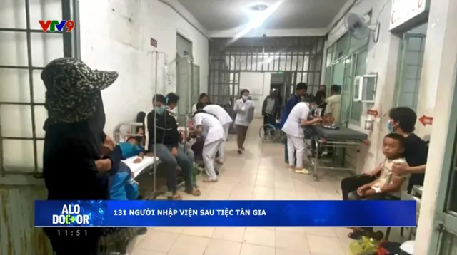 Alo Doctor (31/8/2025): 131 người nhập viện sau tiệc tân gia