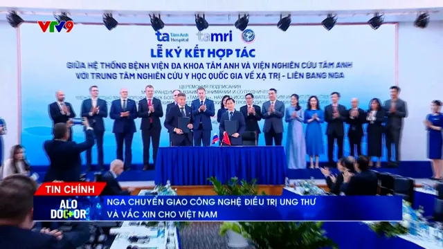 Alo Doctor (13/9/2025): Nga chuyển giao công nghệ điều trị ung thư và vaccine cho Việt Nam